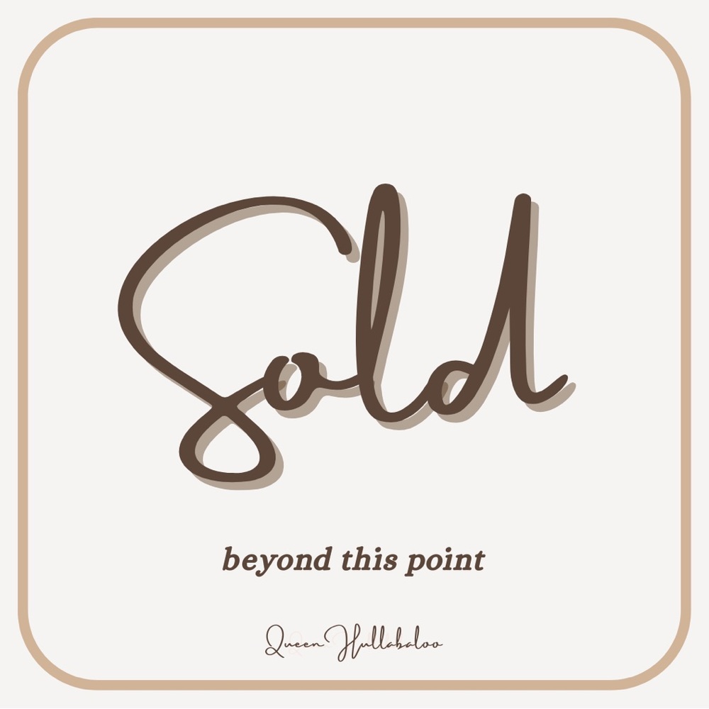 SOLD BEYOND THIS POINT